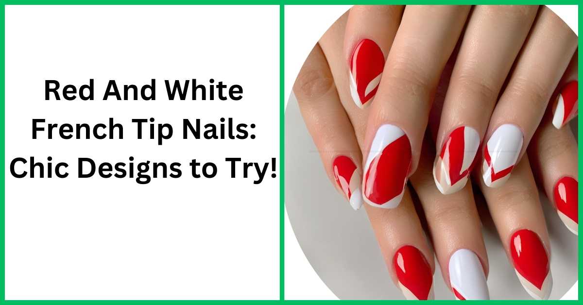 Red And White French Tip Nails